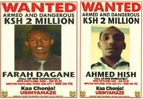 Farah Dagane and Ahmed Hish are being sought by police in Kenya.