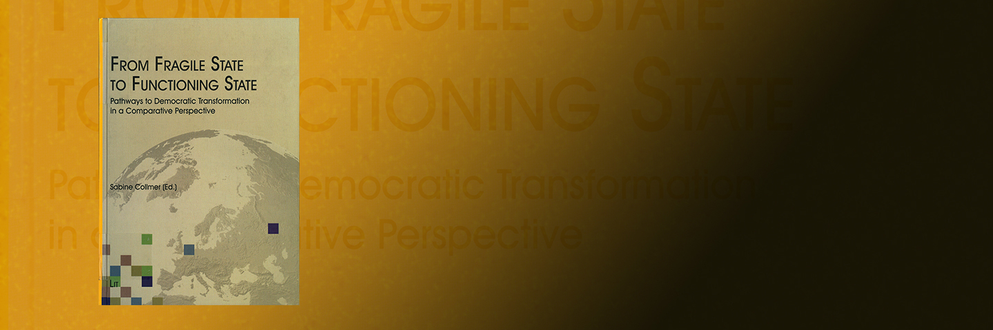 book cover of From Fragile State to Functioning State: Pathways to Democratic Transformation in a Comparative Perspective