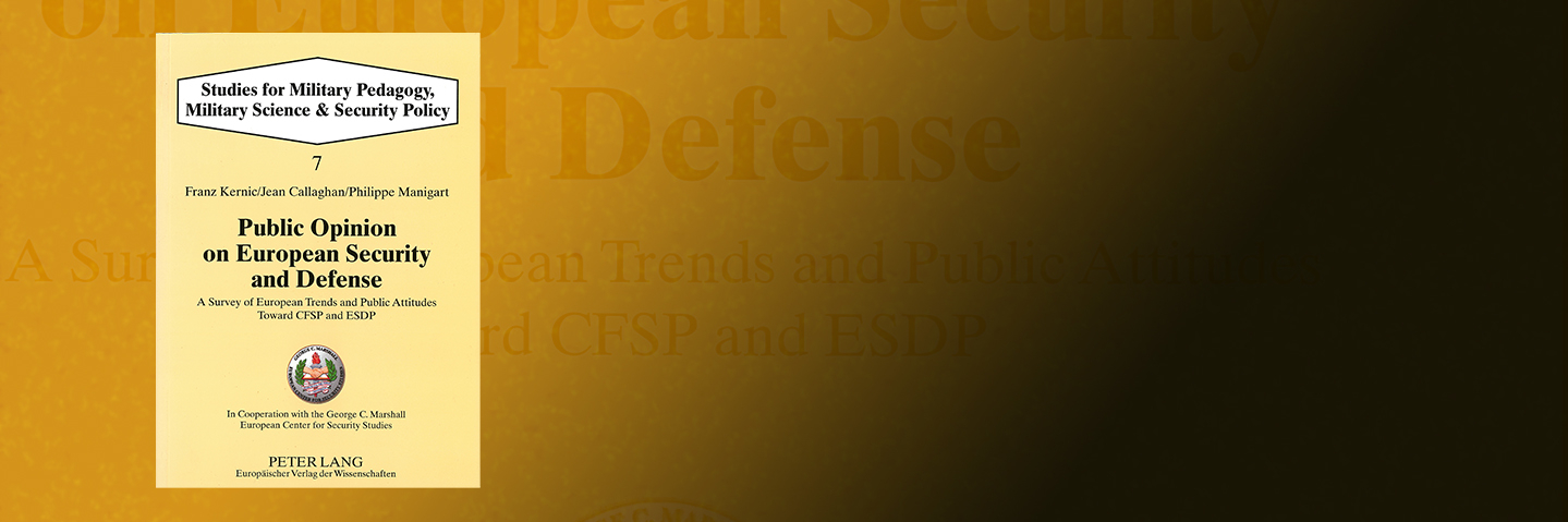 book cover of Public Opinion on European Security and Defense: A Survey of European Trends and Public Attitudes Toward CFSP and ESDP (Studies for Military Pedagogy, Military Science & Security Policy)