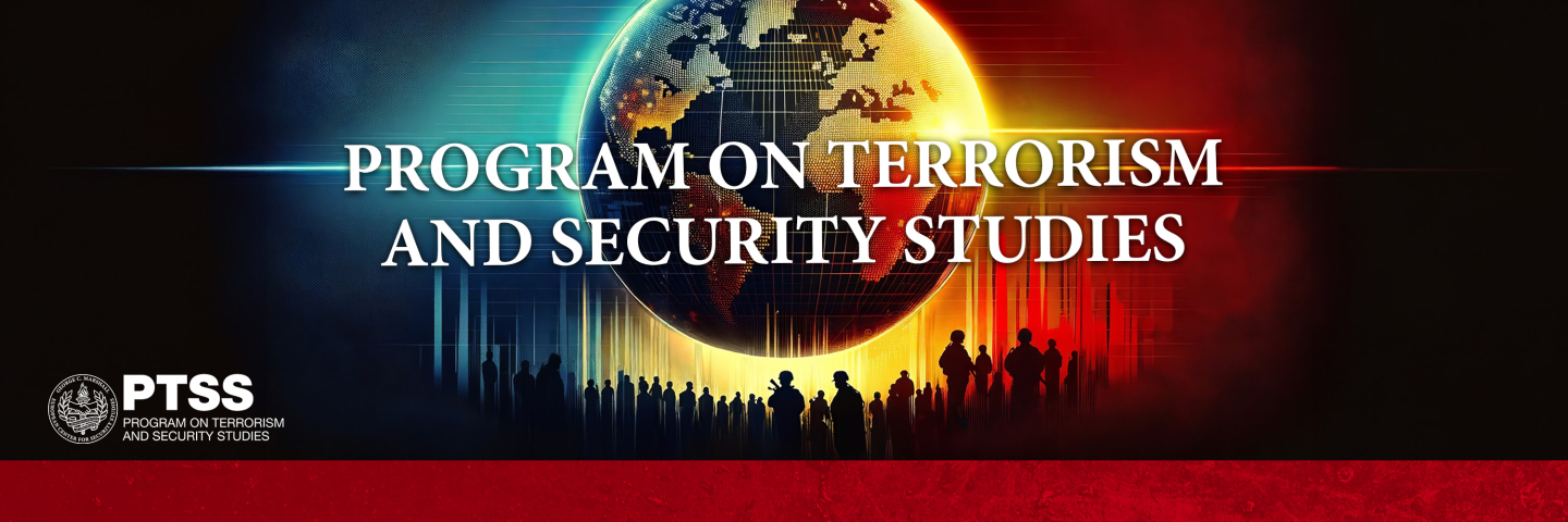 Graphic for Program on Terrorism and Security Studies (PTSS)