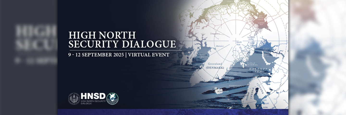 Promotional graphic for the High North Security Dialogue, showing the Arctic region map with event title, dates September 9–12, 2025, and virtual event details, along with logos of the High North Security Dialogue and co-hosting institutions.