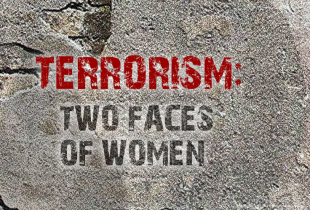 Terrorism: Two Faces of Women
