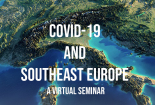 A graphic of europe with the title of this online event COVID-19 and Southeast Europe.