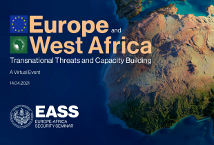 A graphic with West African, wording reads, Europe and West Africa, Transnational Threats and Capacity Building, Virtual Event, April 4, 2021.