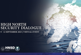 Promotional graphic for the High North Security Dialogue, showing the Arctic region map with event title, dates September 9–12, 2025, and virtual event details, along with logos of the High North Security Dialogue and co-hosting institutions.
