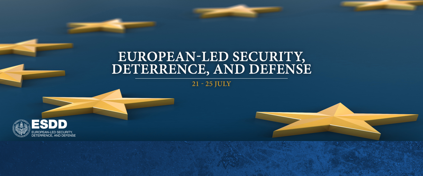 Stylized gold stars representing the EU are arranged on a deep blue background. In the center, bold white text reads "European-Led Security, Deterrence, and Defense," with the dates "21–25 July" beneath. The bottom left corner features the George C. Marshall Center seal and the acronym ESDD with the full title written below it.
